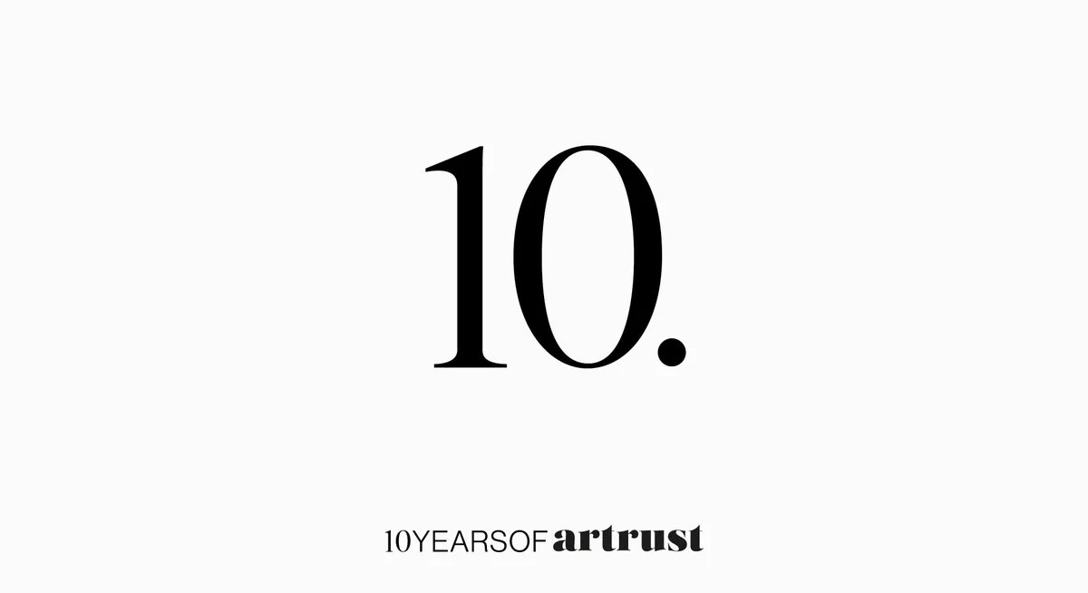 10. Ten years of Artrust
