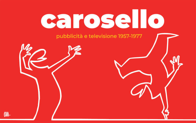 Carosello. Pubblicità e Televisione 1957-1977