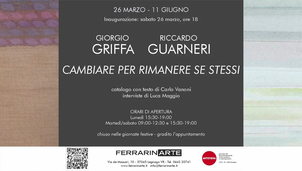 Giorgio Griffa / Riccardo Guarneri. Cambiare per rimanere se stessi