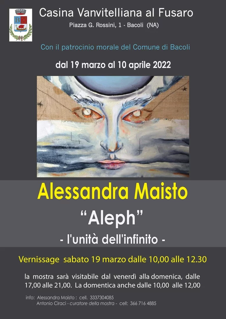 Alessandra Maisto. Aleph - l'Unità dell'Infinito