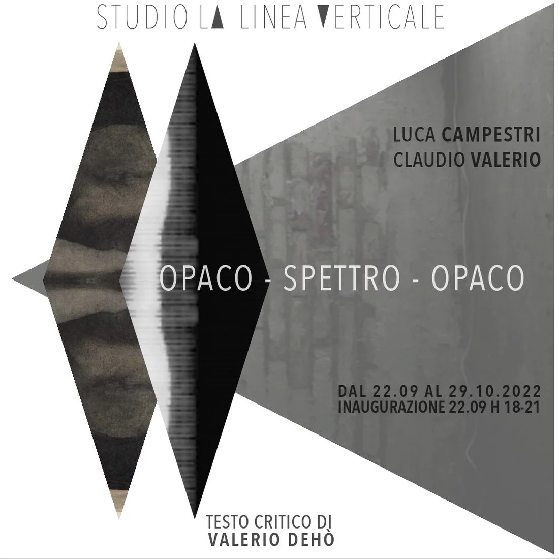 Opaco-Spettro-Opaco. Claudio Valerio - Luca Campestri