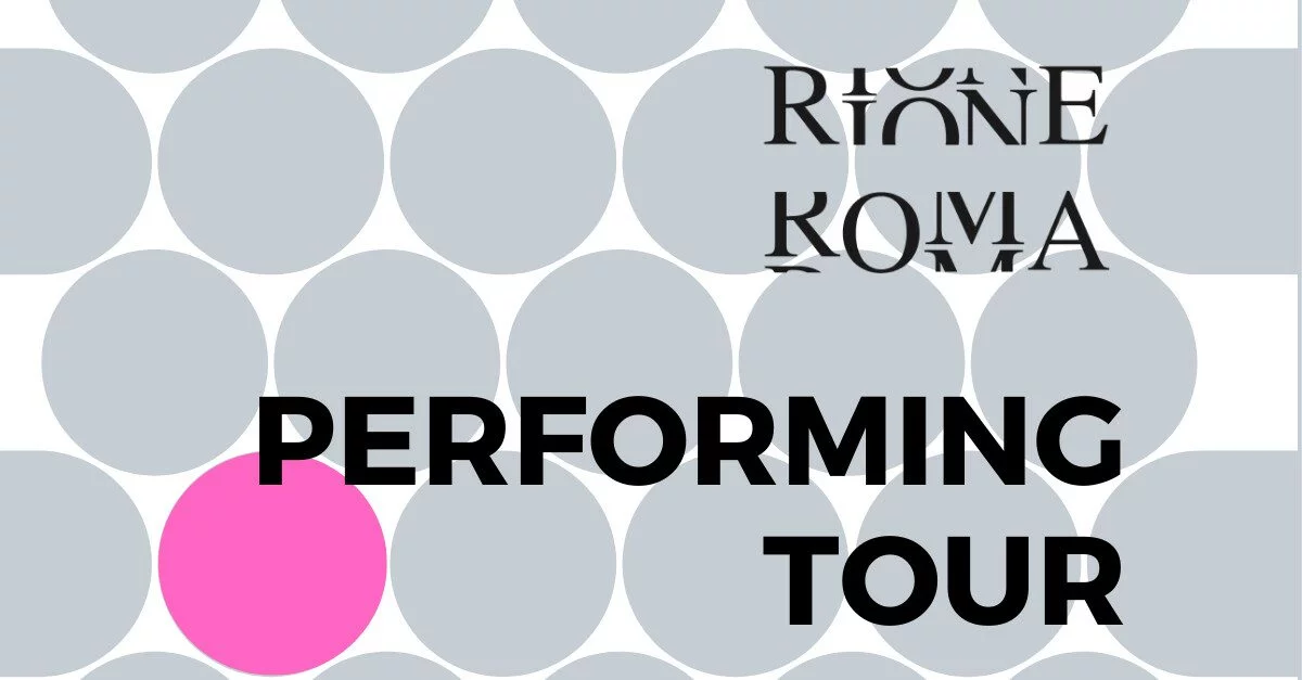 Rione Roma Performing Tour