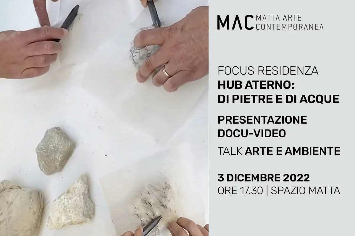 Focus su Hub Aterno: di pietre e di acque. Presentazione docu-video, Talk Arte e Ambiente
