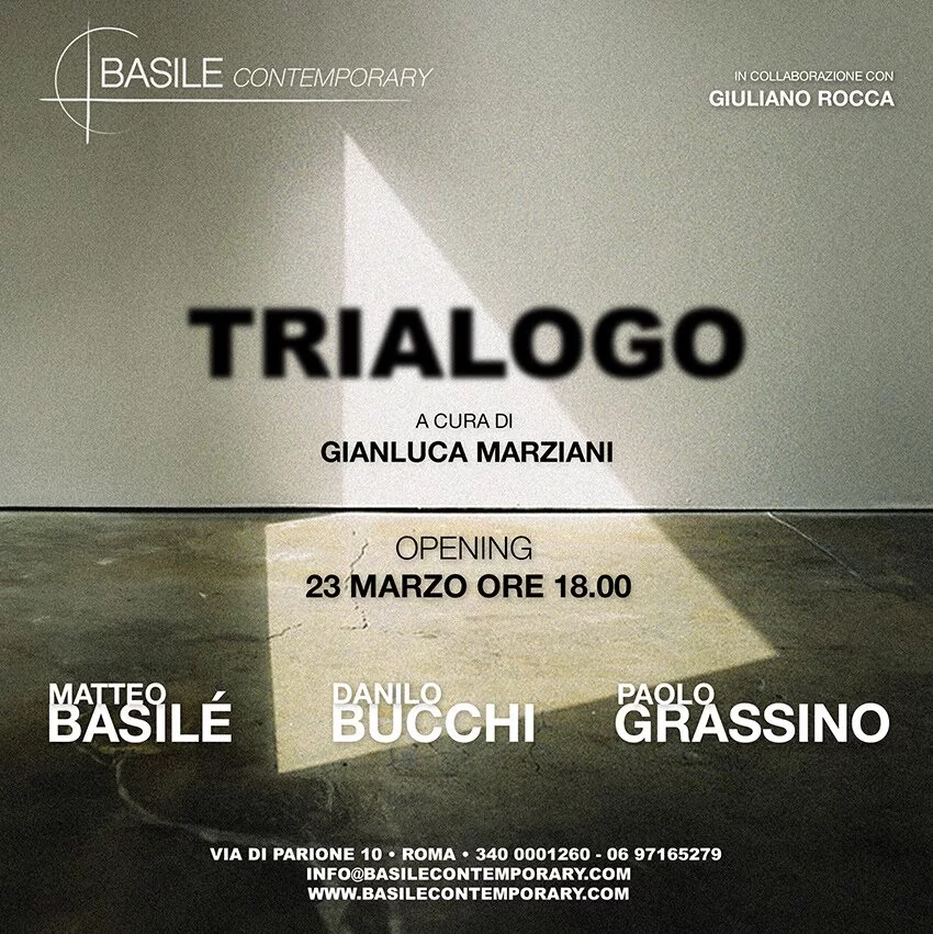 TRIALOGO. Matteo Basilé, Danilo Bucchi e Paolo Grassino