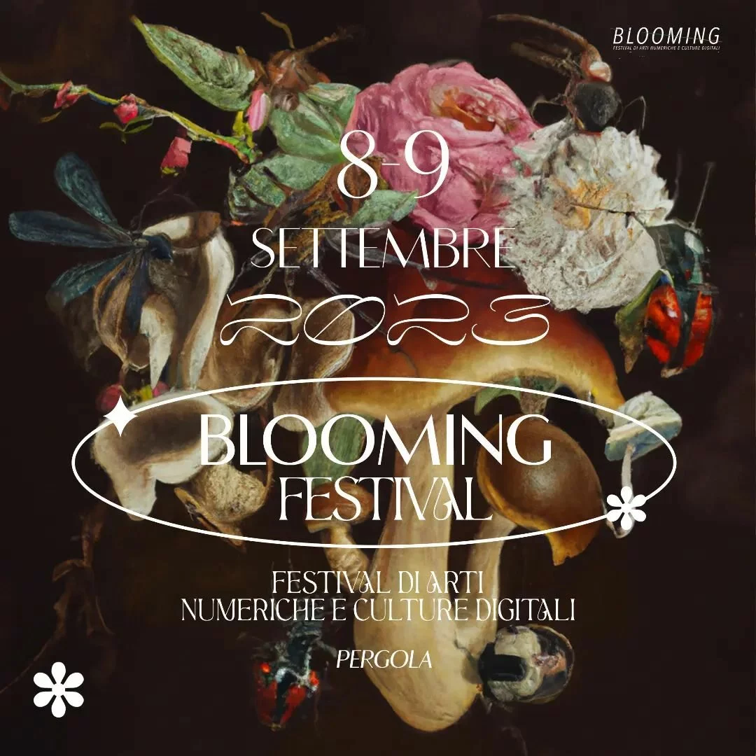 Blooming Festival - arti numeriche e culture digitali