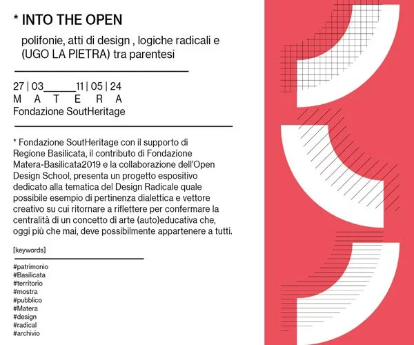 Into the open: polifonie, atti di design, logiche radicali e (UGO LA PIETRA) tra parentesi