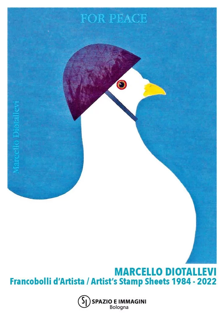 Marcello Diotallevi. Francobolli d’Artista / Artist’s Stamp Sheets 1984-2022