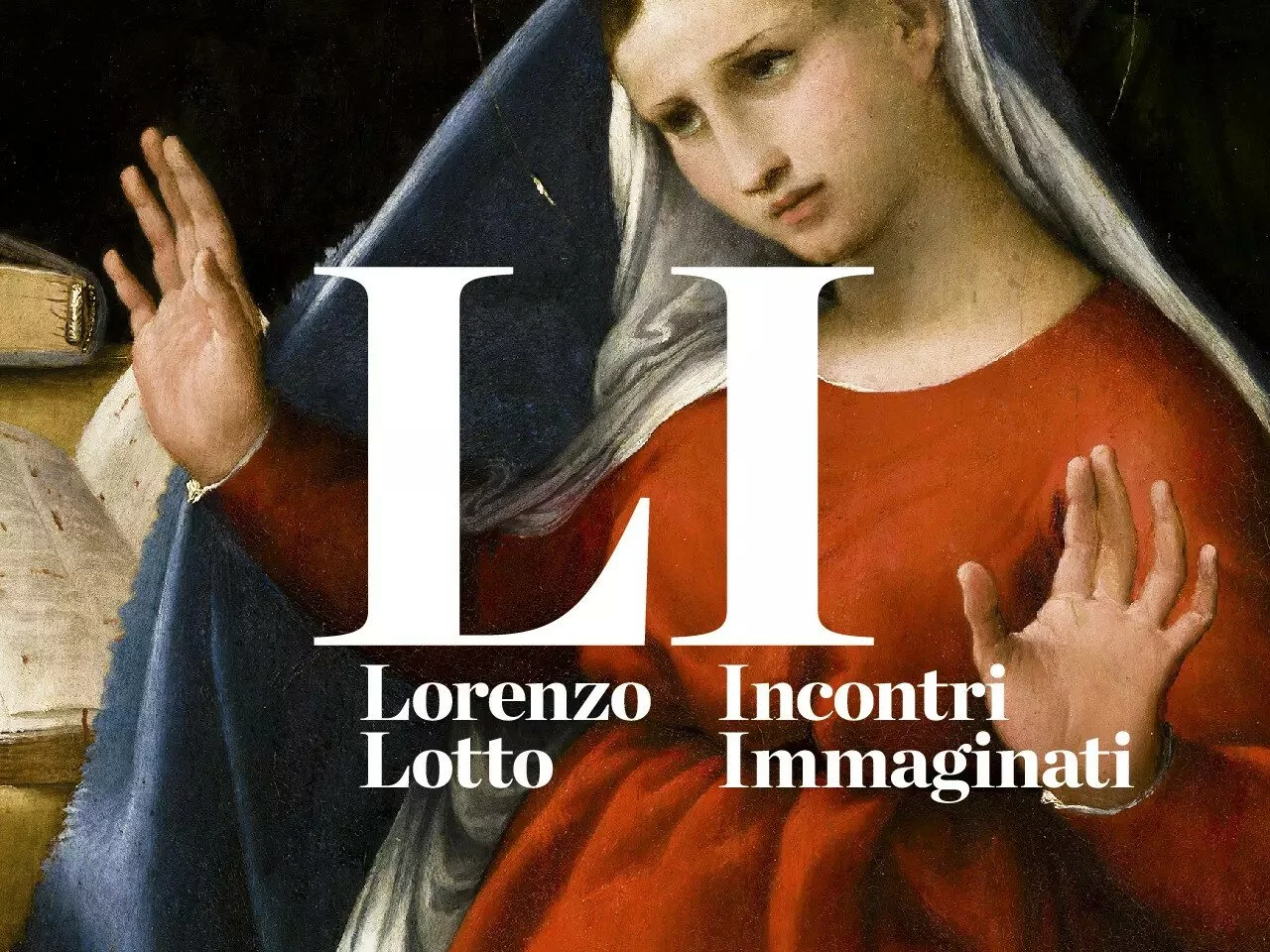 Lorenzo Lotto. Incontri immaginati