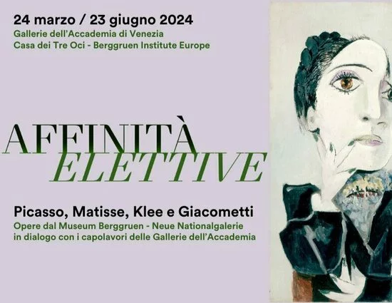 Venezia, Affinità Elettive. Picasso, Matisse, Klee e Giacometti