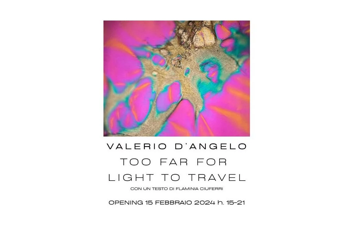 Valerio D'Angelo. Too far for light to travel