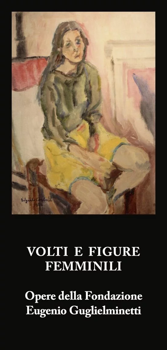 Volti e Figure Femminili. Opere della Fondazione Eugenio Guglielminetti
