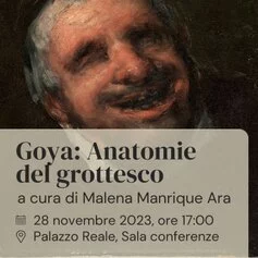 Conferenze, Goya, Anatomie del grottesco