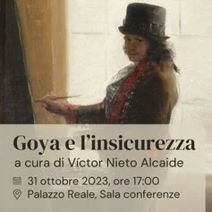 Conferenza, Goya e l'insicurezza