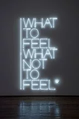 Maurizio Nannucci, What to feel what not to feel, 2017. Courtesy l'artista e Galleria Fumagalli